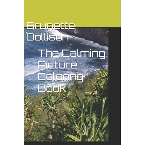 The Calming Picture Coloring Book, (Paperback)