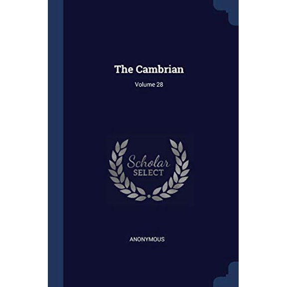 The Cambrian; Volume 28 (Paperback)