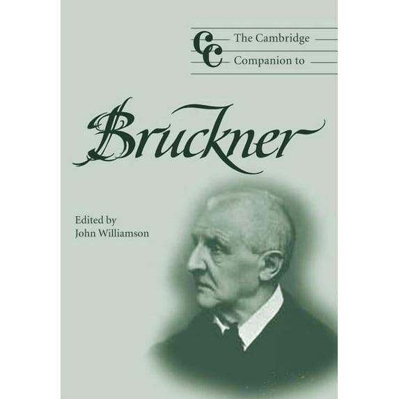 The Cambridge Companion to Bruckner