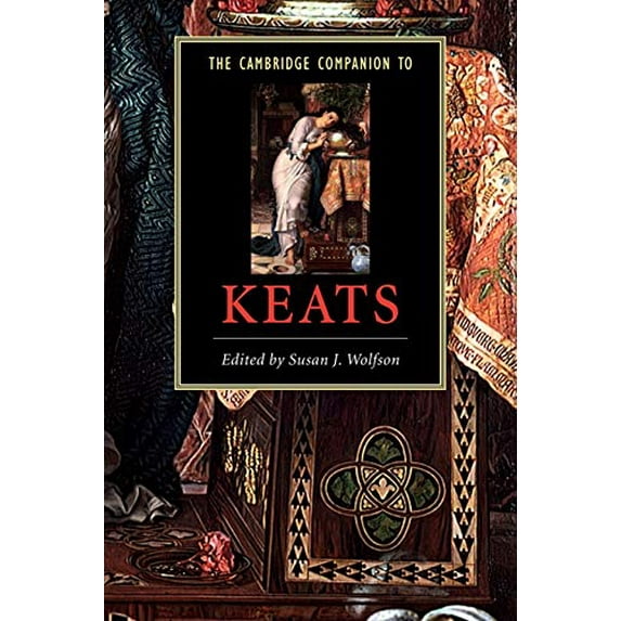 Pre-Owned The Cambridge Companion to Keats (Paperback 9780521658393) by Susan Wolfson