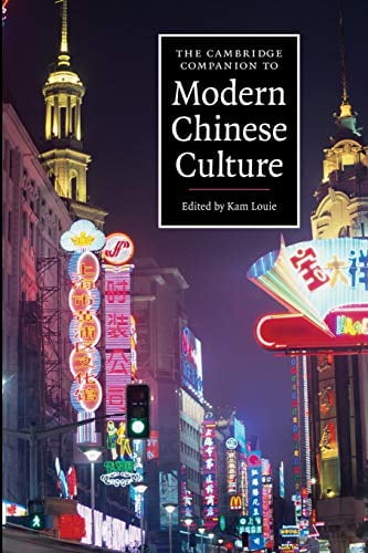 Pre-Owned The Cambridge Companion to Modern Chinese Culture (Cambridge Companions to Culture), 9780521681902, 0521681901, Paperback, 1 edition