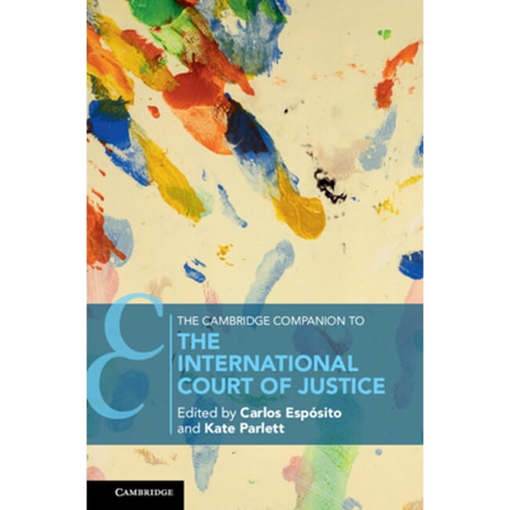 Pre-Owned The Cambridge Companion to the International Court of Justice (Paperback) by Carlos Espósito, Kate Parlett