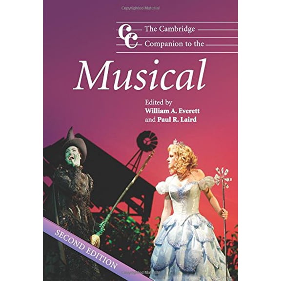 Pre-Owned The Cambridge Companion to the Musical (Cambridge Companions to Music) (Paperback) 0521680840 9780521680844