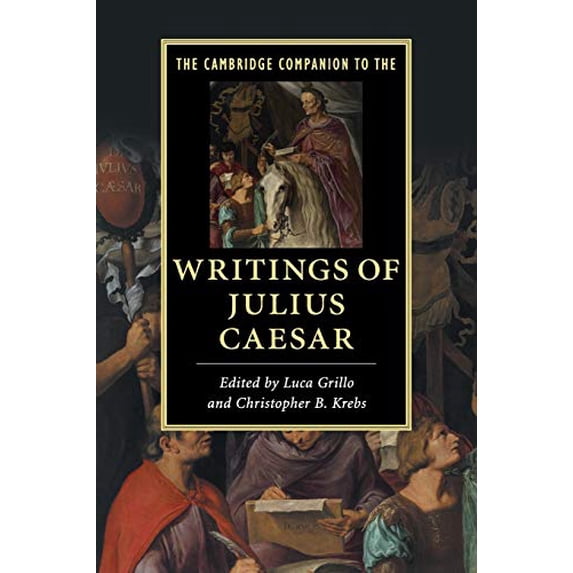 Pre-Owned The Cambridge Companion to the Writings of Julius Caesar (Cambridge Companions to Literature) Paperback
