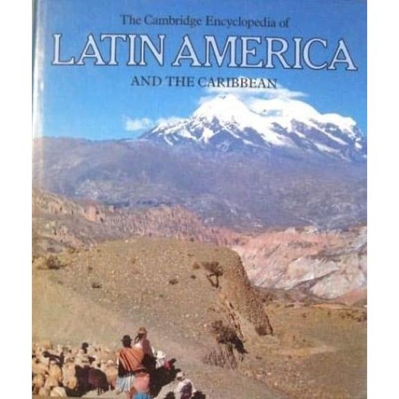 Pre-Owned The Cambridge Encyclopedia of Latin America and the Caribbean (Cambridge World Encyclopedias) (Hardcover) 0521262631 9780521262637