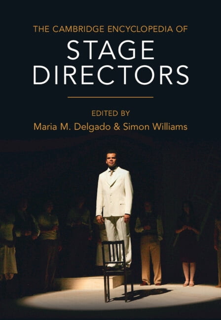 The Cambridge Encyclopedia of Stage Directors, (Hardcover)