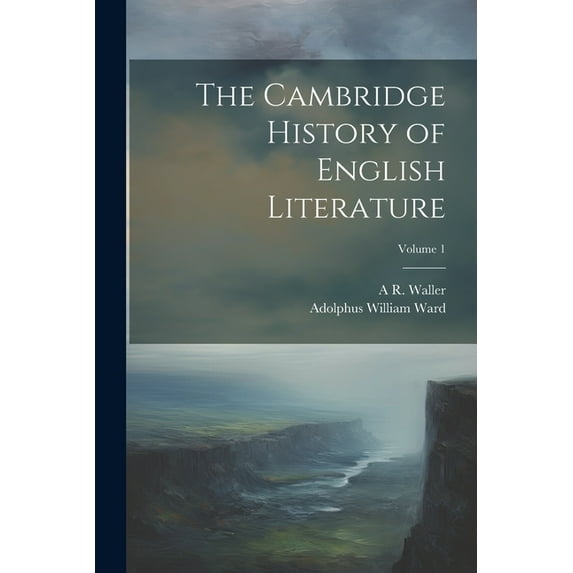 The Cambridge History of English Literature; Volume 1 (Paperback)