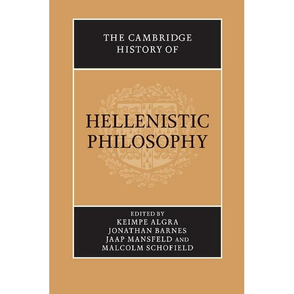 The Cambridge History of Hellenistic Philosophy, (Paperback)