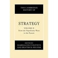 thumbnail image 1 of The Cambridge History of Strategy The Cambridge History of Strategy: Volume 2, from the Napoleonic Wars to the Present, (Hardcover), 1 of 1