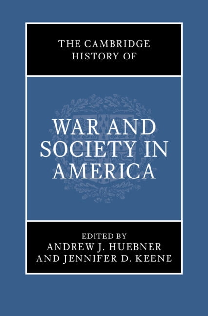 The Cambridge History of War and Society in America, (Hardcover)