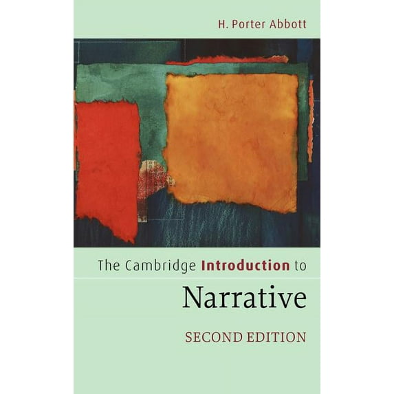 The Cambridge Introduction to Narrative (Hardcover) by H Porter Abbott