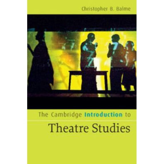 Pre-Owned The Cambridge Introduction to Theatre Studies (Paperback) 0521672236 9780521672238