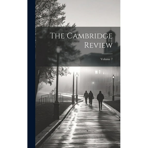 The Cambridge Review; Volume 7, (Hardcover)