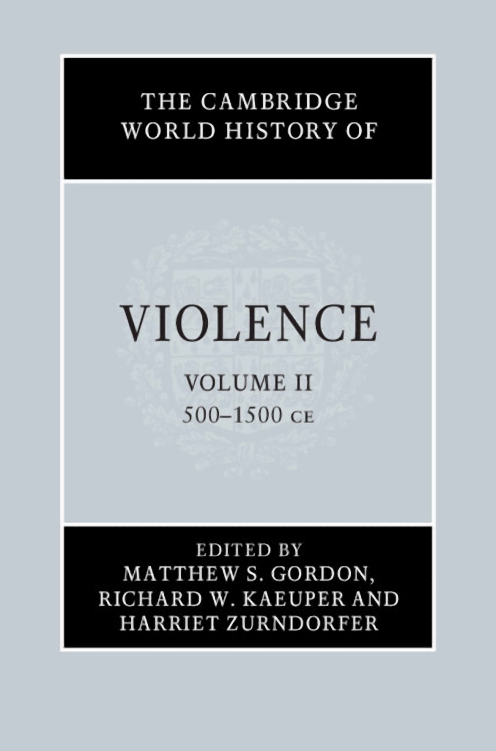The Cambridge World History of Violence, (Hardcover)