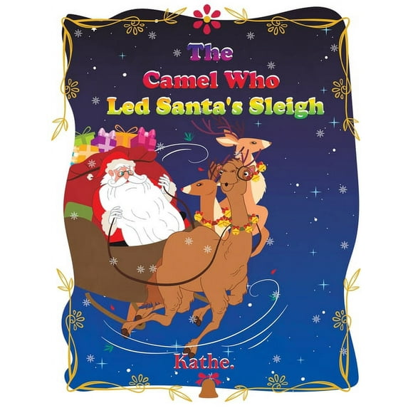The Camel Who Led Santa's Sleigh (Paperback)