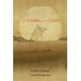 thumbnail image 1 of Pre-Owned The Camel in the Sun (Hardcover) 1554983819 9781554983810, 1 of 1
