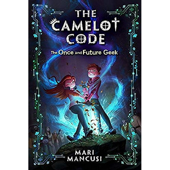 Pre-Owned The Camelot Code: The Once and Future Geek (Paperback) 1368023096 9781368023092