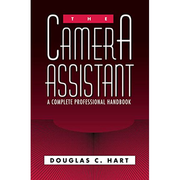 Pre-Owned The Camera Assistant: A Complete Professional Handbook (Hardcover) 0240800427 9780240800424