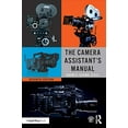 thumbnail image 1 of Pre-Owned The Camera Assistant's Manual (Paperback) 1138323357 9781138323353, 1 of 1