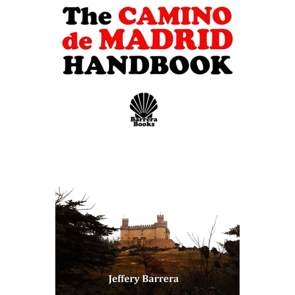 The Camino de Madrid Handbook, (Paperback)