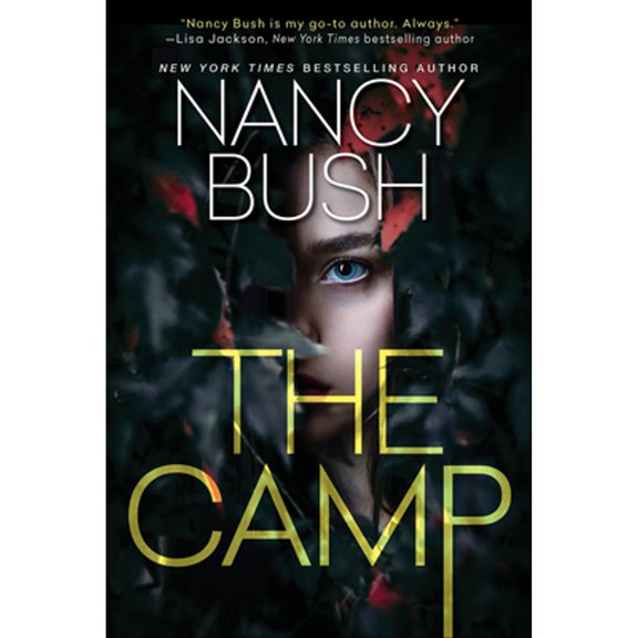 Pre-Owned The Camp: A Thrilling Novel of Suspense with a Shocking Twist (Paperback) 1420155687 9781420155686