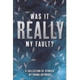 thumbnail image 1 of The Camp Ink Was It Really My Fault?: A Collection of Stories by Young Authors, (Paperback), 1 of 1