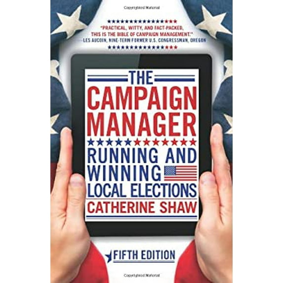 Pre-Owned The Campaign Manager: Running and Winning Local Elections (Paperback) 0813348633 9780813348636