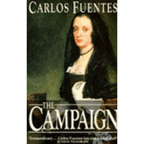 Pre-Owned The Campaign (Paperback) by Carlos Fuentes