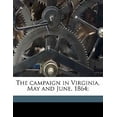 thumbnail image 1 of The Campaign in Virginia, May and June, 1864; (Paperback), 1 of 1