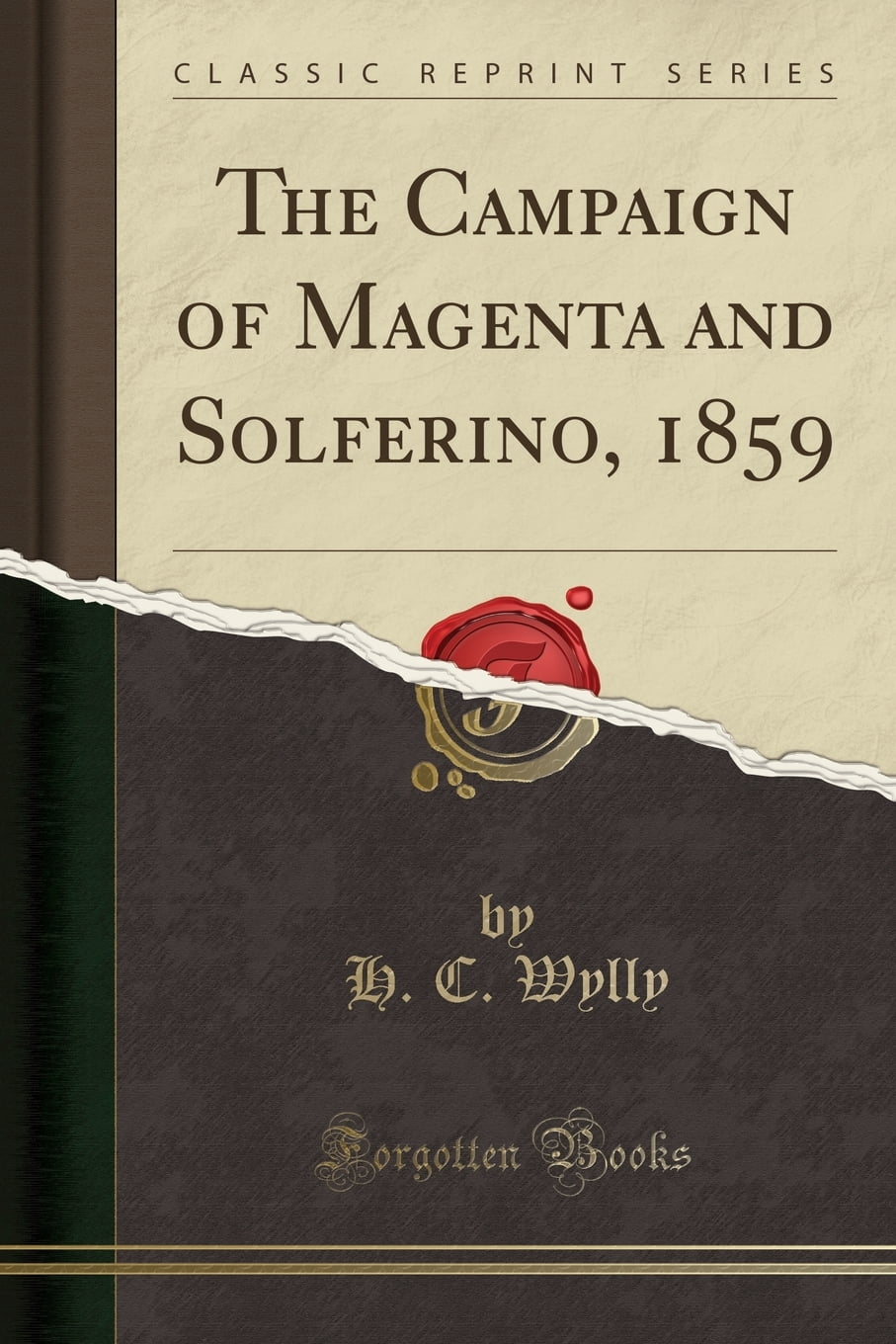 The Campaign of Magenta and Solferino, 1859 (Classic Reprint)