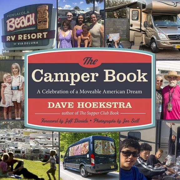The Camper Book : A Celebration of a Moveable American Dream (Paperback)