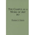 thumbnail image 1 of The Campus as a Work of Art, (Hardcover), 1 of 1