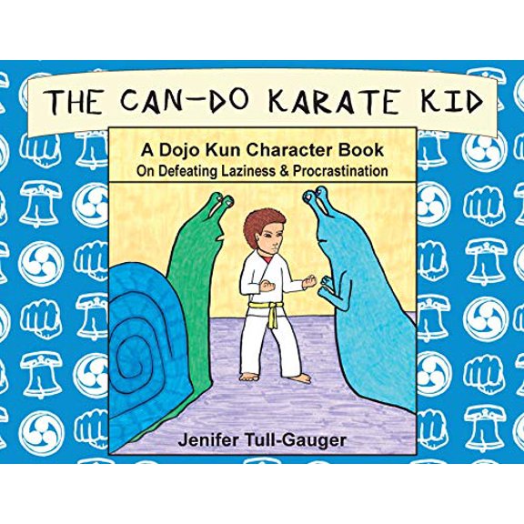 Pre-Owned The Can-Do Karate Kid: A Dojo Kun Character Book On Defeating Laziness and Procrastination (Paperback) 1733918817 9781733918817