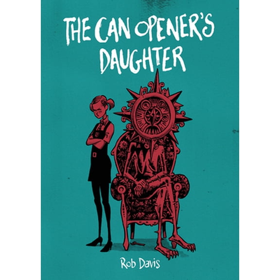Pre-Owned The Can Opener's Daughter (Paperback) 1910593176 9781910593172