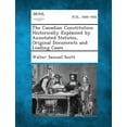 thumbnail image 1 of The Canadian Constitution Historically Explained by Annotated Statutes, Original Documents and Leading Cases (Paperback), 1 of 1