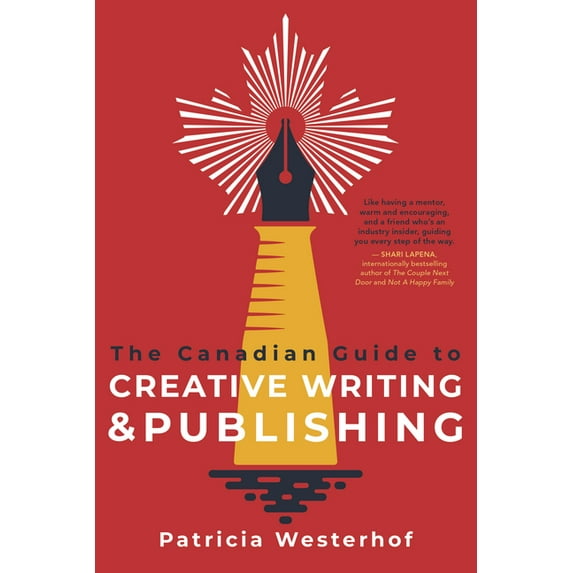 The Canadian Guide to Creative Writing and Publishing, (Paperback)