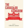 thumbnail image 1 of The Canadian Kingdom (Paperback), 1 of 1