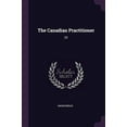 thumbnail image 1 of The Canadian Practitioner: 23 Paperback 1378837525 9781378837528 Anonymous, 1 of 1