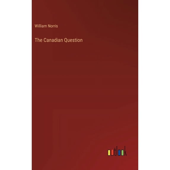 The Canadian Question (Hardcover)