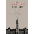 thumbnail image 1 of Pre-Owned The Canadian Regime: An Introduction to Parliamentary Government in Canada, Sixth Edition (Paperback) 1442635967 9781442635968, 1 of 1