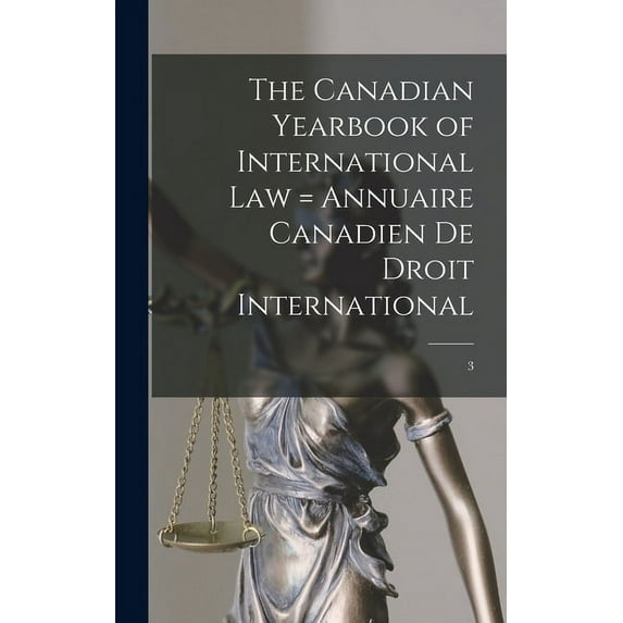 The Canadian Yearbook of International Law = Annuaire Canadien De Droit International; 3, (Hardcover)