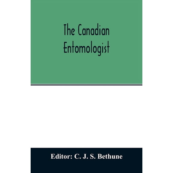 The Canadian entomologist, (Paperback)