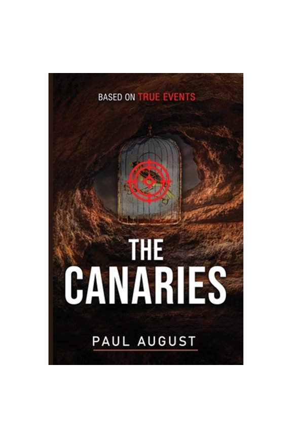 Pre-Owned The Canaries (Paperback) by Paul August