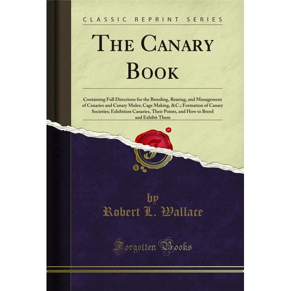 The Canary Book (Classic Reprint)