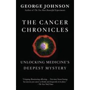 The Cancer Chronicles Unlocking Medicines Deepest Mystery, Paperback