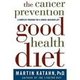 thumbnail image 1 of Pre-Owned The Cancer Prevention Good Health Diet: A Complete Program for a Longer, Healthier Life Paperback, 1 of 1