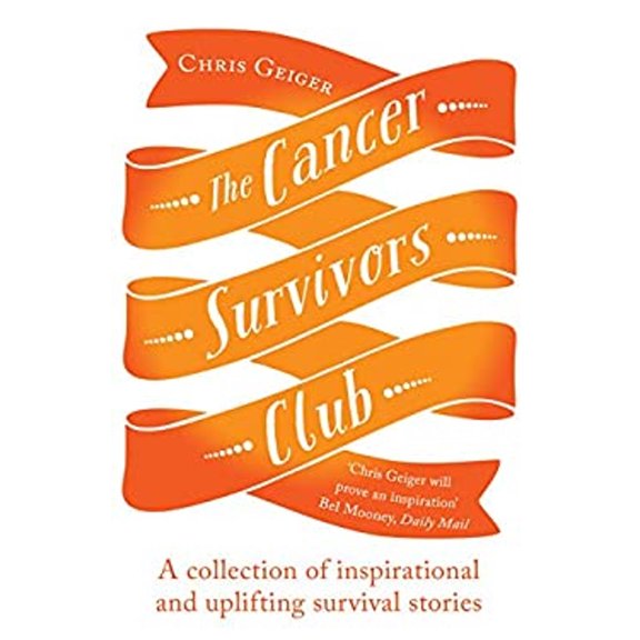 Pre-Owned Cancer Survivors Club: A Collection of Inspirational and Uplifting Stories (Paperback) 1780747268 9781780747262