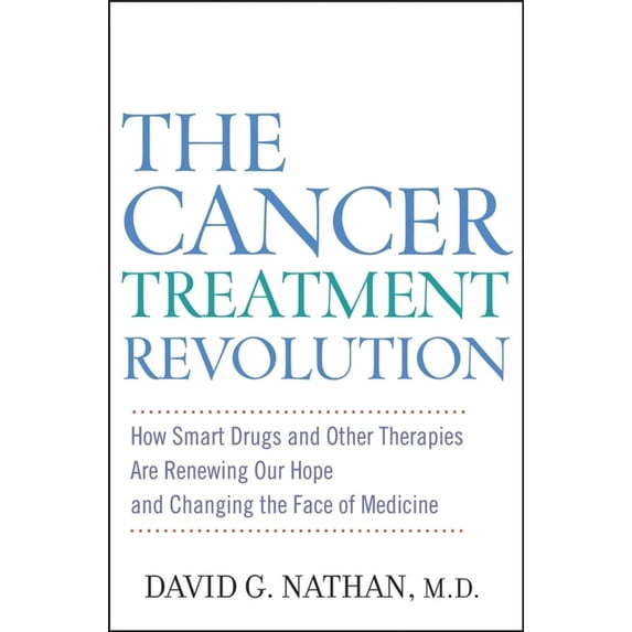 Pre-Owned The Cancer Treatment Revolution: How Smart Drugs and Other New Therapies Are Renewing Our Hope and Changing the Face of Medicine (Hardcover) 0471946540 9780471946540