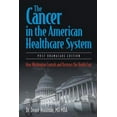 thumbnail image 1 of The Cancer in the American Healthcare System (Paperback), 1 of 1