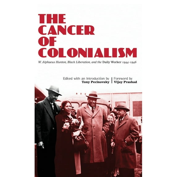 The Cancer of Colonialism, (Hardcover)